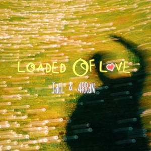 Loaded of Love