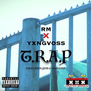 TRAP(feat. YxngVoss) (Explicit)