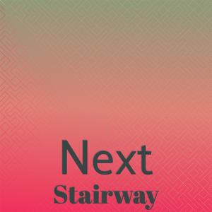 Next Stairway
