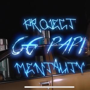 PROJECT MENTALITY (Explicit)