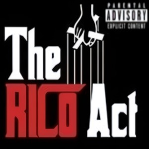 The Rico Act (Explicit)