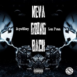 Neva Going Back (feat. Lux Fonz) (Explicit)