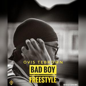 Bad Boy Freestyle (Explicit)