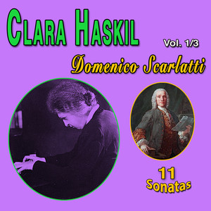 Clara Haskil "La Grande Dame de la Musique" Vol. 1/2 Domenico Scarlatti ((1685-1757) 11 Sonatas)