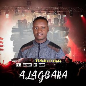 Alagbara (feat. Glory of God)