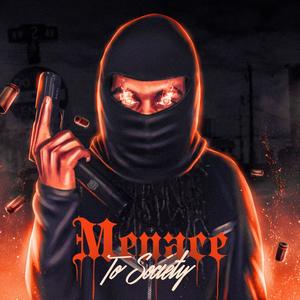 Menace To Society (Explicit)