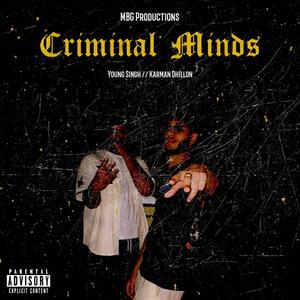 Criminal Minds (feat. Karman Dhillon) (Explicit)