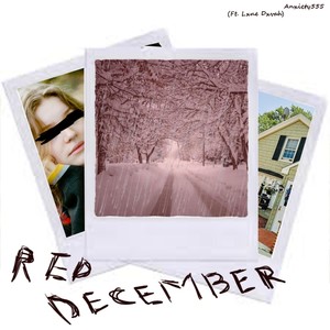 Red December (feat. Lxne Dxvah)