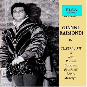 Gianni Raimondi in celebri arie (Di verdi, puccini, donizetti, ponchielli, bellini, mascagni)