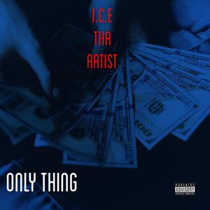 Only Thing (Explicit)