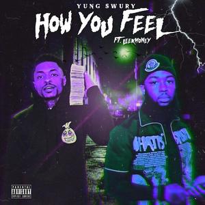 How You Feel (feat. LeekoMoney) [Explicit]