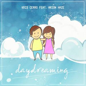 Daydreaming(feat. Arion Haze)
