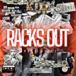 Racks Out (feat. Durty So Clean|Explicit)