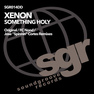 Something Holy (Xenon's Fulla Coke Mix)
