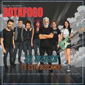 El Blues te esta buscando (feat. Cristina Dall, Silvana Colagiovanni, Luli Bass, Dai Gallo, Kubero Diaz & Jorge Ballester)