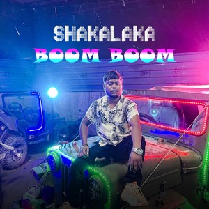 Shakalaka Boom Boom