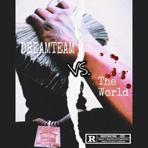 DreamTeam The Family (Explicit)