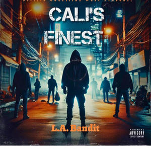 Cali's Finest (Explicit)