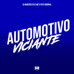 Automotivo Viciante (Explicit)
