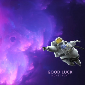 GOOD LUCK (Explicit)