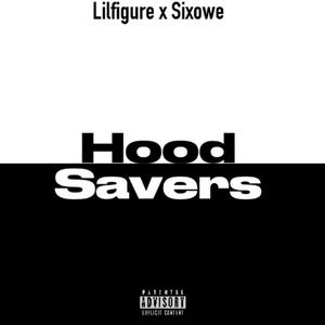 Hood Savers (Explicit)