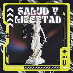 Salud y Libertad (feat. ByRozze) (Explicit)