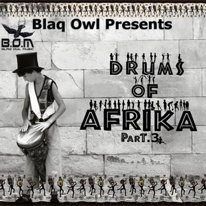 Drums Of Afrika, Pt. 3