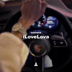 iLoveLova (Explicit)