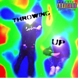 Throwing up!(feat. Slits1818) (Explicit)