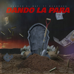 Dando la Para (Explicit)