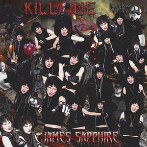 Kill Me (feat. N0RTH) (Explicit)