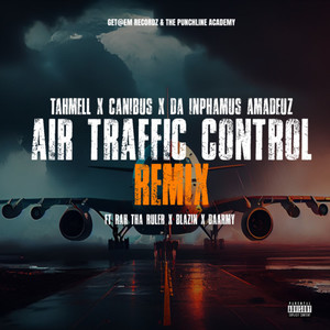 Air Traffic Control (Remix) [Explicit]