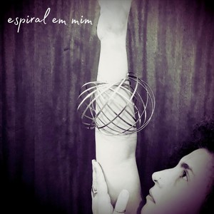 Espiral em Mim (feat. Cris Miguel)