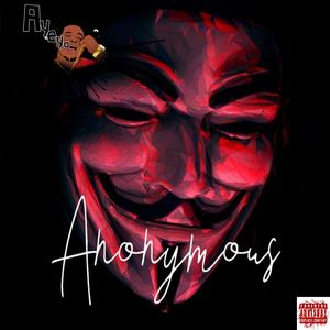 Anonymous(feat. Yung Xclusive) (Explicit)