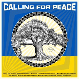 Calling for Peace (feat. Alex Sipiagin, Sasha Mashin, Makar Novikov & Robert Bonisolo)