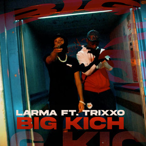 Big Kich (feat. Trixxo)