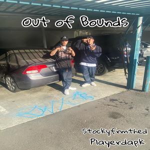 Out of Bounds (feat. Playerdapk) (Explicit)