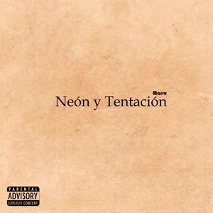 Neón y Tentación (Explicit)