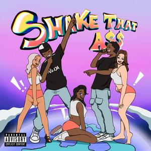 Shake that a$$ (feat. B-Smooth) (Explicit)
