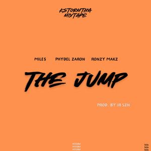 THE JUMP (feat. PHYDEL ZARON, MILE$ & RONZY MAKZ) [Explicit]