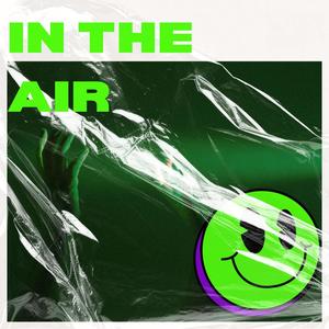 IN THE AIR
