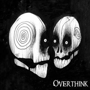 Overthink (Demo) [Explicit]