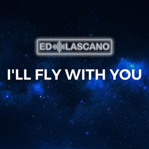 I'll Fly with You