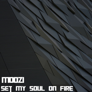 Set My Soul On Fire