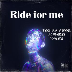 Ride For Me (feat. Sheddi Bankz) [Explicit]