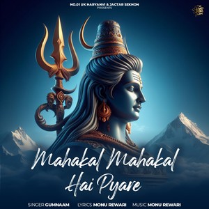 Mahakal Mahakal Hai Pyare