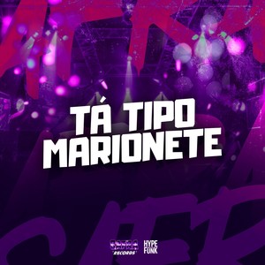 TÁ TIPO MARIONETE (Explicit)