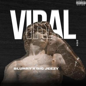 Viral (feat. Big Jeezy) [Explicit]