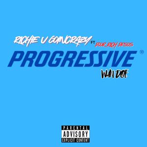 Progressive (feat. Poor Rich Pesos & Wan Doe) (Explicit)