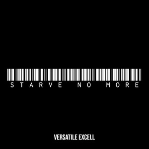 Starve No More (Explicit)